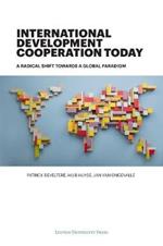 International Development Cooperation Today: A Radical Shift Towards a Global Paradigm