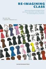 Re-Imagining Class: Intersectional Perspectives on Class Identity and Precarity in Contemporary Culture