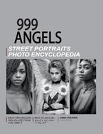 999 Angels (Volume 1. Multilingual, new enhanced rough edition.): Street Portraits Photo Encyclopedia