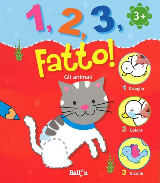 Gli animali. 1,2,3, fatto! Ediz. illustrata - copertina