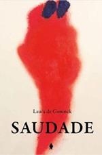 Laura de Coninck: Saudade