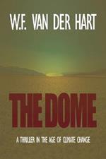 The Dome: A Thriller in the Age of Climate Change