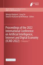 Proceedings of the 2022 International Conference on Artificial Intelligence, Internet and Digital Economy (ICAID 2022)