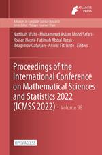 Proceedings of the International Conference on Mathematical Sciences and Statistics 2022 (ICMSS 2022)