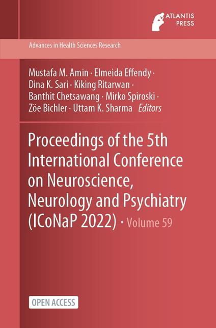 Proceedings of the 5th International Conference on Neuroscience, Neurology and Psychiatry (ICoNaP 2022)