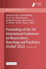 Proceedings of the 5th International Conference on Neuroscience, Neurology and Psychiatry (ICoNaP 2022)