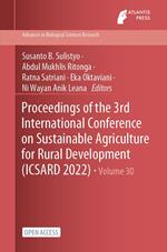 Proceedings of the 3rd International Conference on Sustainable Agriculture for Rural Development (ICSARD 2022)