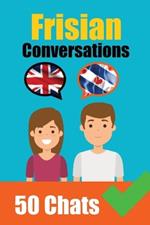 Conversations in Frisian: Frisian Made Easy: A Parallel Language Journey Learn the Frisian language