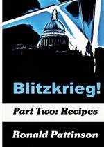 Blitzkrieg! Vol. 2: Recipes