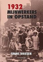 1932: mijnwerkers in opstand