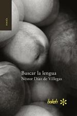 Buscar la lengua. Poesia reunida 1975-2015