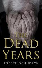 The Dead Years: Holocaust Memoirs