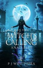 A Witch's Calling: Anais Blue Book Four
