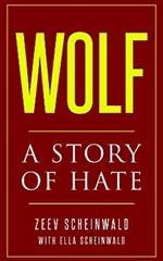 Wolf: A Story of Hate