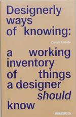 Designerly ways of knowing