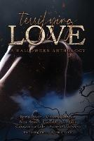 Terrifying Love: A Halloween Anthology