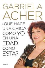 ¿Qué hace una chica como yo en una edad como ésta?