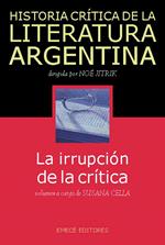 Hist. Crit. Lit. Arg. T.10- La irrupción de la crítica