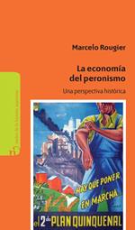 La economía del Peronismo