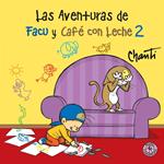 Las aventuras de Facu y Café con leche 2