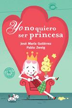 Yo no quiero ser princesa (ebook animado y narrado) (Fixed layout)