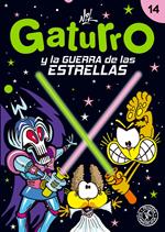 Gaturro 14. Gaturro y la guerra de las estrellas