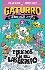 Perdidos en el laberinto (Gaturro. El protagonista sos vos 2)