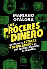 Los próceres y el dinero