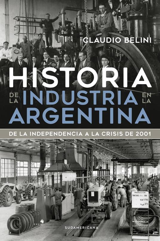 Historia de la industria en la Argentina