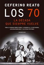 Los 70, la década que siempre vuelve