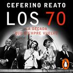 Los 70, la década que siempre vuelve