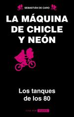 La máquina de chicle y neon