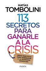 113 secretos para ganarle a la crisis