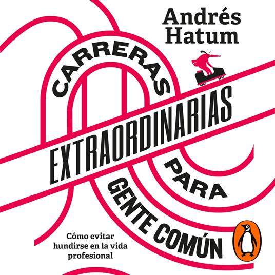 Carreras extraordinarias para gente común