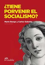 ¿Tiene porvenir el socialismo?