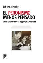 El peronismo menos pensado