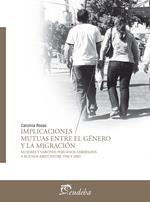 Implicaciones mutuas entre el género y la migración