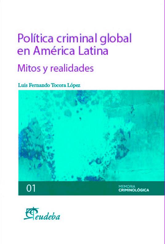 Política criminal global en América Latina