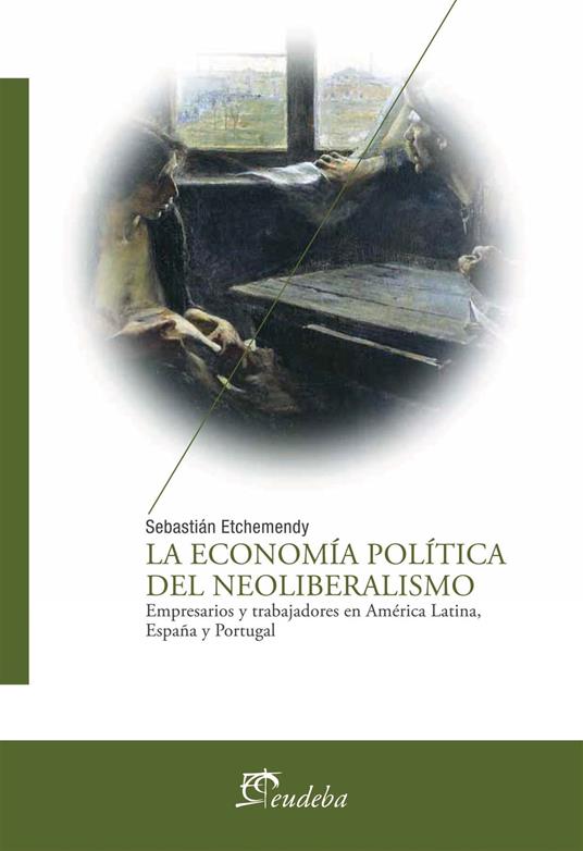 La economía política del neoliberalismo