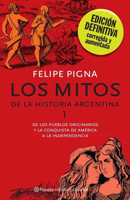 Los mitos de la historia argentina 1