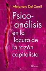 Psicoanálisis en la locura de la razón capitalista