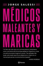 Médicos maleantes y maricas