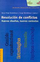 Resolucion De Conflictos. Nuevos Disenos, Nuevos Contextos