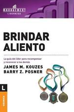 Brindar aliento: La guia del lider para recompensar y reconocer a los demas