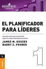 El Planificador Para Lideres: Una guia activa que le permitira lograr su mejor desempeno personal