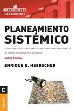 Planeamiento sistemico: Un enfoque estrategico en la turbulencia