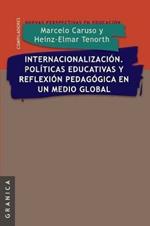 Internacionalizacion. Politicas Educativas y Reflexion Pedag. En Un Medio Global