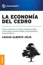 La economia del cedro: Hay una revolucion en marcha: el desafio es definir nuestro papel, las oportunidades y las posibilidades. El ejemplo Brasil.