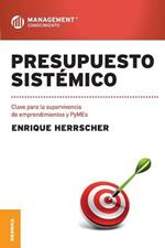 Presupuesto Sistemico: Clave para la supervivencia de emprendimientos y PyMEs