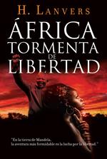 África. Tormenta de libertad (Serie África)